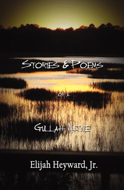 Cover of Stories & Poems of a Gullah Native