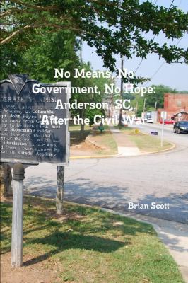Cover of No Means, No Government, No Hope: Anderson, SC, after the Civil War