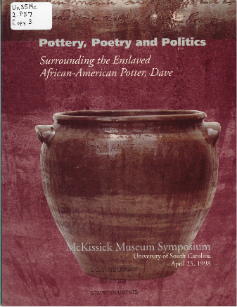 Cover of Pottery, Poetry and Politics: Surrounding the Enslaved African-American Potter, Dave