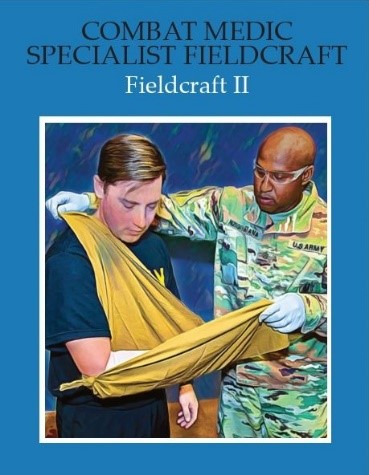 Cover of Combat medic specialist fieldcraft: Fieldcraft II