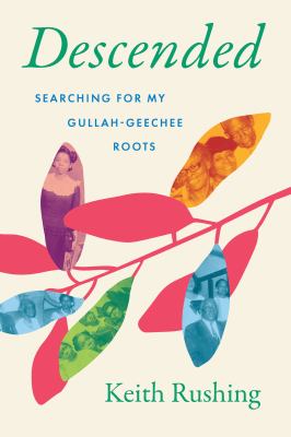 Cover of Descended: Searching for my Gullah-Geechee Roots