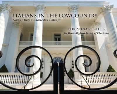 Cover of Italians in the Lowcountry: Sunny Italy's Charleston Colony