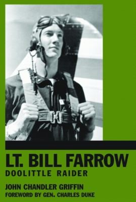 Cover of Lt. Bill Farrow: Doolittle Raider