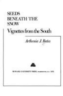 Cover of Seeds Beneath the Snow: Vignettes from the South