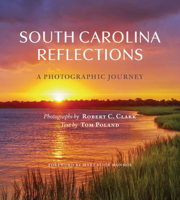 Cover of South Carolina Reflections: A Photographic Journey