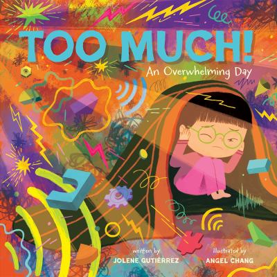 Cover of Too Much!: An Overwhelming Day