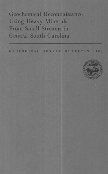 Cover of Geochemical reconnaissance using heavy minerals from small streams in central South Carolina: areas favorable for prospecting the Carolina slate belt evaluated by Spectrographic analyses and cluster analyses