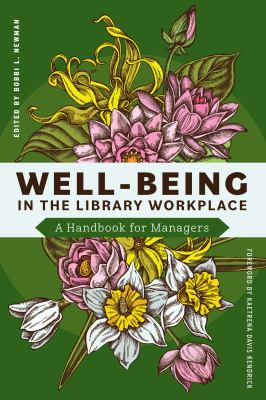 Cover of Well-Being in the Library Workplace: A Handbook for Managers