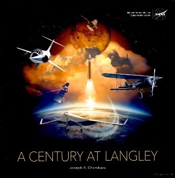 Cover of A Century at Langley: The Storied Legacy and Soaring Future of NASA Langley Research Center