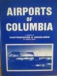 Cover of Airports of Columbia: A History in Photographs & Headlines