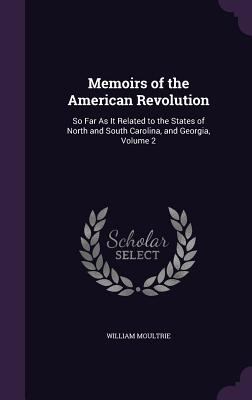 Cover of Memoirs of the American Revolution