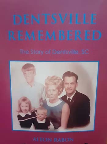 Cover of Dentsville Remembered: The Story of Dentsville, SC