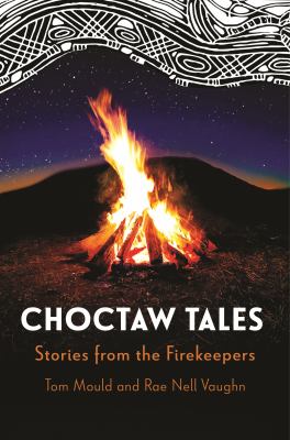 Cover of Choctaw Tales: Stories from the Firekeepers.