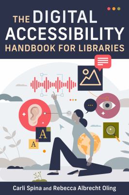 Cover of The Digital Accessibility Handbook for Libraries.