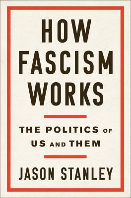 Cover of How Fascism Works: The Politics of Us and Them.