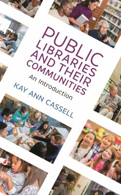 Cover of Public Libraries and Their Communities: An Introduction