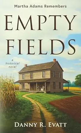 Cover of Empty Fields: A Historical Novel.