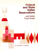 Cover of Federal and State Indian Reservations and Indian Trust Areas.