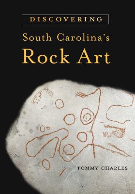 Cover of Discovering South Carolina's Rock Art.