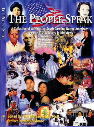 Cover of The People Speak: A Collection Of Writings by South Carolina Native Americans In Poetry, Prose, Essays & Interviews