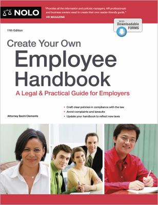 Cover of Create Your Own Employee Handbook: A Legal & Practical Guide for Employers.