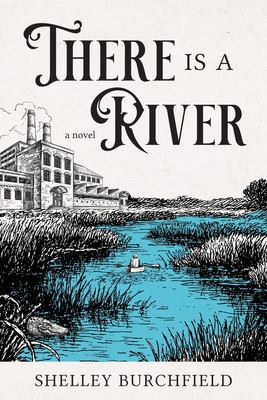 Cover of There is a River: A Novel