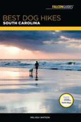 Cover of Best Dog Hikes South Carolina.