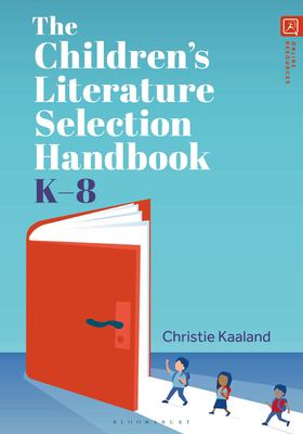 Cover of Children's Literature Selection Handbook K-8.