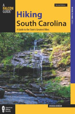 Cover of Hiking South Carolina: A Guide to the State's Greatest Hikes.
