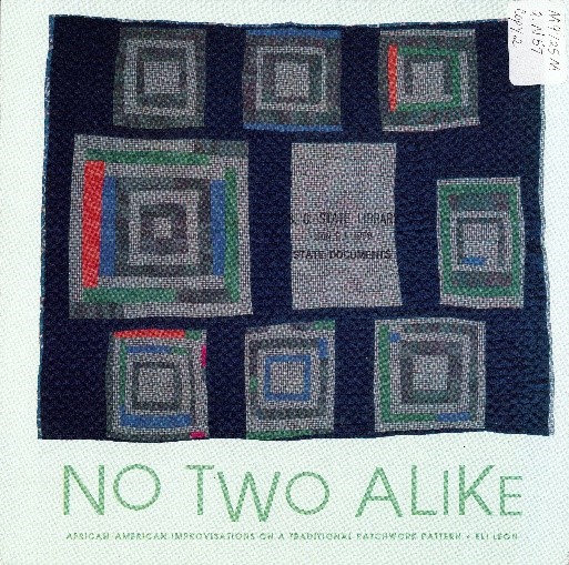 Cover of No Two Alike: African-American Improvisations on a Traditional Patchwork Pattern.