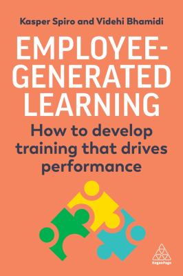 Cover of Employee-generated Learning: How to Develop Training that Drives Performance.