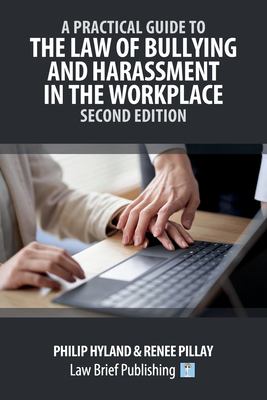 Cover of A Practical Guide to the Law of Bullying and Harassment in the Workplace.