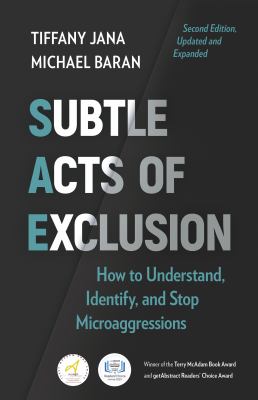 Cover of Subtle Acts of Exclusion, Second Edition: How to Understand, Identify, and Stop Microaggressions.