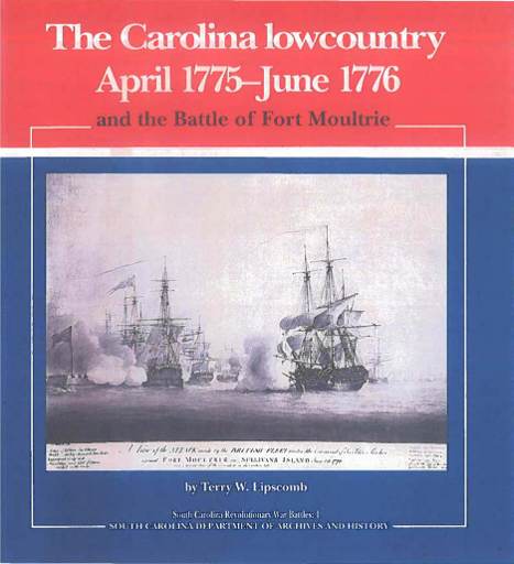 Cover of The Carolina Lowcountry, April 1775 - June 1776 and the Battle of Fort Moultrie.
