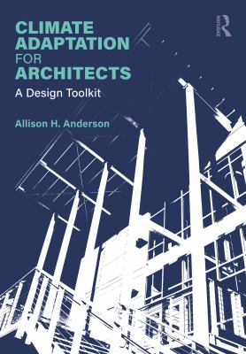 Cover of Climate adaptation for architects: a design toolkit.