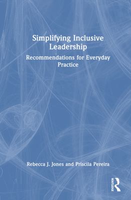 Cover of Simplifying inclusive leadership : recommendations for everyday practice.