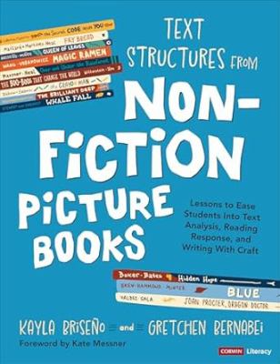 Cover of Text structures from nonfiction picture books: lessons to ease students into text analysis, reading response, and writing with craft.