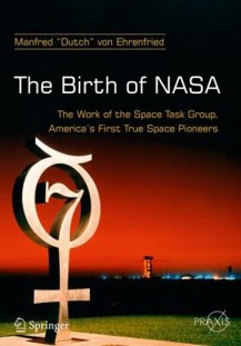 Cover of The Birth of NASA: The Work of the Space Task Group, America's First True Space Pioneers.
