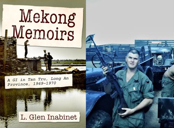 Cover of Mekong Memoirs and picture of L. Glen Inabinet in Vietnam.