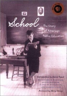 Cover of School, the Story of American Public Education.