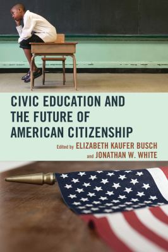 Civic Engagement and the future of American citizenship.