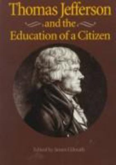 Cover of Thomas Jefferson and the education of a citizen.
