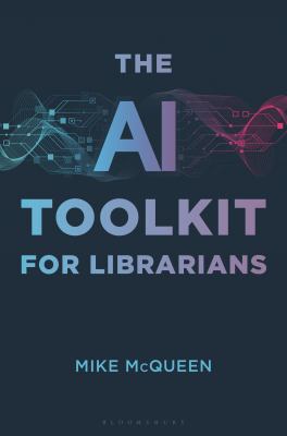 Cover of The AI toolkit for librarians.