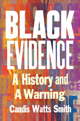 Cover of Black evidence: a history and a warning.