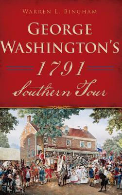 Cover of George Washington's 1791 Southern Tour.
