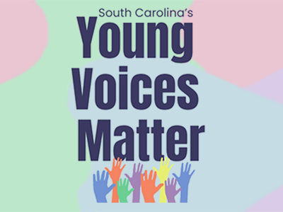 South Carolina's Young Voices Matter text and hands graphic overtop a multicolored background.