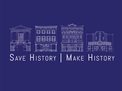 Save History, Make History text below historic building outlines.