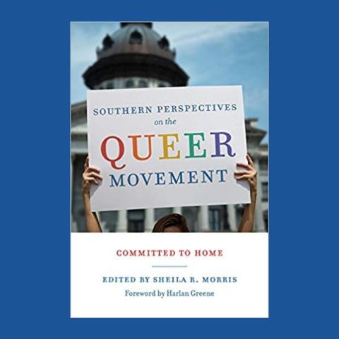 Southern Perspectives on the Queer Movement: Committed to Home book cover