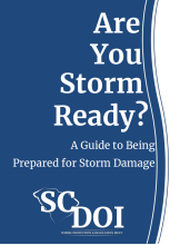 Are You Storm Ready? A Guide to Being Prepared for Storm Damage, South Carolna Department of Insurance