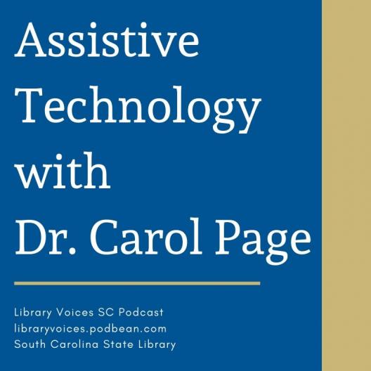 Assistive Technology with Dr. Carol Page Library Voices SC Podcast image